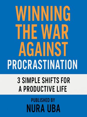 cover image of Winning the War Against Procrastination